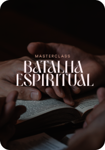 MASTERCLASS BATALHA ESPIRITUAL